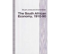 The South African Economy, 1910-90