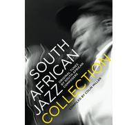 The South African Jazz Collection: Original Tunes by South African Composers
