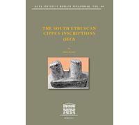 The south etruscan cippus inscriptions (SECI) [Acta Instituti Romani Finlandiae, v. 44.]