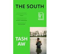 The South: The new literary coming-of-age novel from Booker Prize-longlisted author Tash Aw