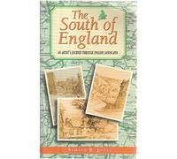 The South of England: An Artist's Journey through English Landscapes