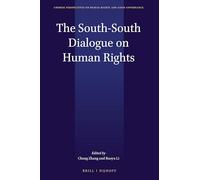 The South-South Dialogue on Human Rights: 6 (Chinese Perspectives on Human Rights and Good Governance, 6)