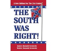 The South Was Right!: A New Edition for the 21st Century