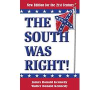 The South Was Right!: A New Edition for the 21st Century