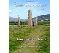 The South West Scotland Collection: Wan fur the Weans