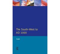 The South West to 1000 AD (Regional History of England)