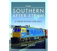 The Southern After Steam: A Vision in Blue and Grey