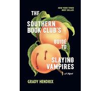 The Southern Book Club's Guide to Slaying Vampires