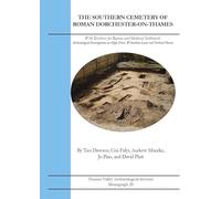The Southern Cemetery of Roman Dorchester-on-Thames (58 colour line drawings, 26 colour plates, 5 charts)