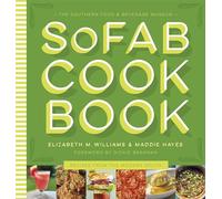 The Southern Food & Beverage Museum Cookbook: Recipes from the Modern South (The Southern Table)