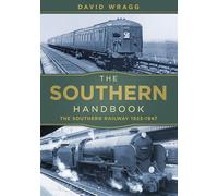 The Southern Handbook: The Southern Railway 1923-1947