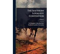 The Southern Loyalists' Convention