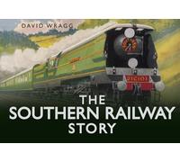The Southern Railway Story (The Story Series)