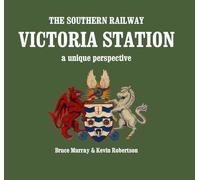 The Southern Railway Victoria Station - A Unique Perspective