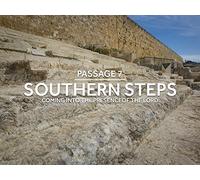 The Southern Steps: Coming into the Presence of the Lord
