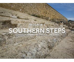 The Southern Steps: Coming into the Presence of the Lord