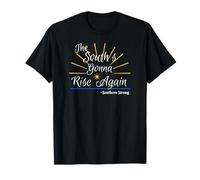 The South's Gonna Rise Again, Southern Strong NC, SC T-Shirt T-Shirt