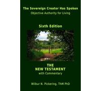 The Sovereign Creator Has Spoken: Objective Authority for Living