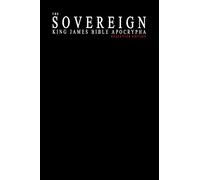 The Sovereign King James Bible Apocrypha: Apocrypha Redletter Edition