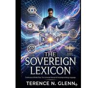 The Sovereign Lexicon: The Kinetic Sovereignty Book Series