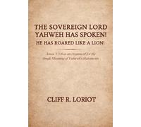 The Sovereign Lord Yahweh Has Spoken! He Has Roared Like a Lion!