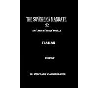 The Sovereign Mandate 2 in Italian: Spy and Mystery Novels