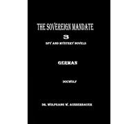 The Sovereign Mandate 3 in German: Spy and Mystery Novels