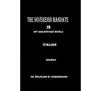 The Sovereign Mandate 3 in Italian: Spy and Mystery Novels