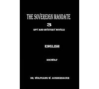 The Sovereign Mandate 3: Spy and Mystery Novels