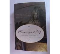 The Sovereign Map - Theoretical Approaches in Cartography Through History: Theoretical Approaches in Cartography throughout History