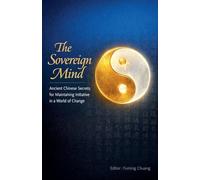 The Sovereign Mind: 4 (A Dialogue Between Eastern Wisdom and Western Science)