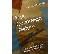 The Sovereign Return: Politics, Revolution, and the Arming of the Exile: 1 (Jews of Evil?)