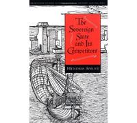 The Sovereign State and Its Competitors: An Analysis of Systems Change (Princeton Studies in International History and Politics) by Hendrik Spruyt (11-Aug-1996) Paperback