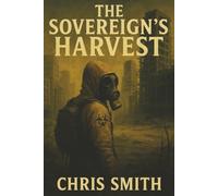 The Sovereign's Harvest