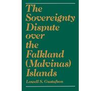 The Sovereignty Dispute over the Falkland (Malvinas) Islands