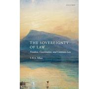 The Sovereignty of Law: Freedom, Constitution and Common Law