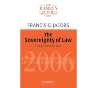 The Sovereignty of Law: The European Way (The Hamlyn Lectures)