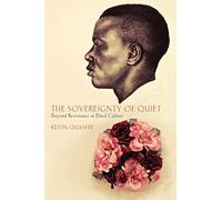 The Sovereignty of Quiet