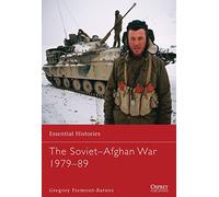 The Soviet-Afghan War 1979-89 (Essential Histories)