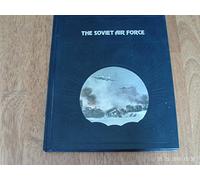 The Soviet Air Force (Epic of Flight S.)