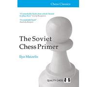 The Soviet Chess Primer (Chess Classics)