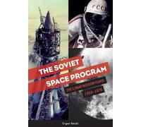 The Soviet Space Program: The Lunar Mission Years: 1959-1976: 2 (The Soviets in Space Series, 2)