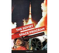 The Soviet Space Program: The N1: the Soviet Moon Rocket: 3 (The Soviets in Space Series, 3)