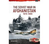 The Soviet War in Afghanistan 1979-1989: 50 (Asia@War)