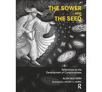 The Sower and the Seed: Reflections on the Development of Consciousness