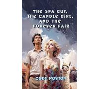 The Spa Guy, The Candle Girl, and the Forever Fair: 1