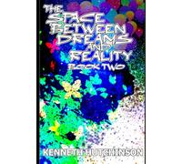 The Space Between Dreams And Reality- Book 2