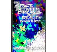 The Space Between Dreams And Reality- Book 3