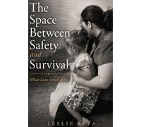 The Space Between Safety and Survival: What Love Asked of Me