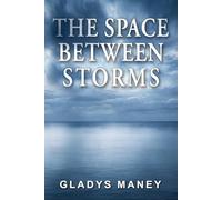 The Space Between Storms